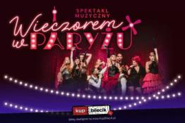 Kielce Wydarzenie Koncert Posłuchaj, jak śpiewa Paryż