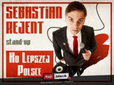 Kielce Wydarzenie Stand-up Kielce / Stand-up: Sebastian Rejent - Ku Lepszej Polsce / 24.11.2026 / g. 19:00